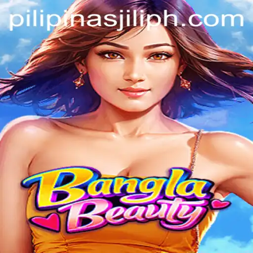 BanglaBeauty: A Thrilling Gaming Experience with a Touch of Pilipinas Jili